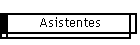 Asistentes