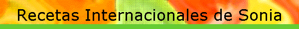 Recetas Internacionales de Sonia
