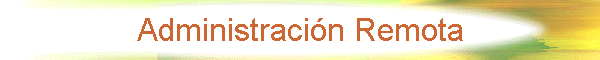 Administraci�n Remota